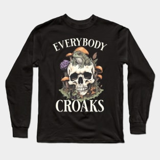 Everybody croaks - Funny Frog Skull Mushroom Print Long Sleeve T-Shirt